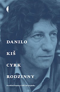 Cyrk rodzinny - Kis Danilo - ebook + książka