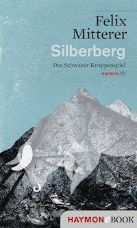 Silberberg - Felix Mitterer - ebook
