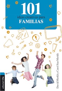 101 ideas creativas para familias - David Merkh - ebook