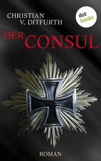 Der Consul - Christian v. Ditfurth - ebook