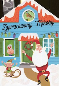 Zapracowany Mikołaj -  - książka