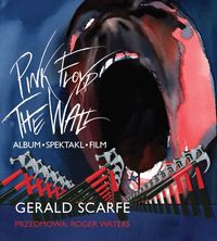 Pink Floyd The Wall - Scarfe Gerald, Waters Roger - książka