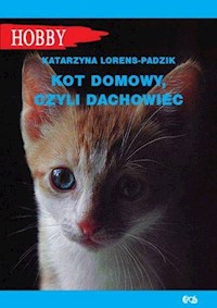 Kot domowy czyli dachowiec - Lorens-Padzik Katarzyna - książka