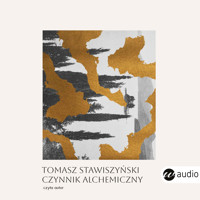 Czynnik alchemiczny - Tomasz Stawiszyński - ebook + audiobook + książka