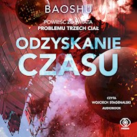Odzyskanie czasu - Shu Bao - ebook + audiobook + książka