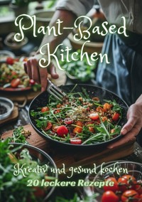 Plant-Based Kitchen - Diana Kluge - ebook