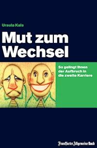 Mut zum Wechsel - Ursula Kals - ebook