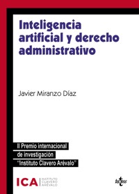 Inteligencia artificial y derecho administrativo - Javier Miranzo Díaz - ebook