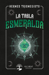 La Tabla Esmeralda - Hermes Trismegisto - ebook