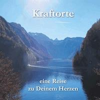 Kraftorte - eine Reise zu Deinem Herzen - Rainer Elias Strebel - ebook