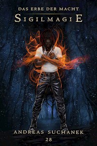Das Erbe der Macht - Band 28: Sigilmagie - Suchanek Andreas - ebook