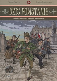 Dziś powstanie - Tkaczyk Witold, Tomaszewski Tomasz - książka