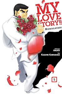 My Love Story!! - Ore Monogatari, Band 5 - Kazumi Tachibana - ebook