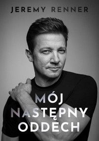 Mój następny oddech - Renner Jeremy - ebook + książka