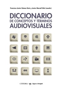 Diccionario de conceptos y términos audiovisuales - José Javier Marzal - ebook