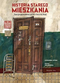 Historia starego mieszkania - Litwina Aleksandra - książka