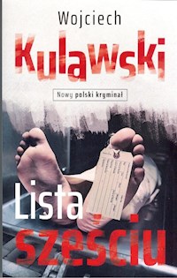 Lista sześciu - Kulawski Wojciech - książka