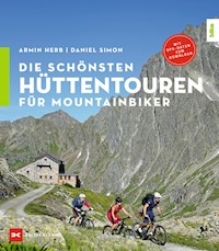 Die schönsten Hüttentouren für Mountainbiker - Daniel Simon - ebook
