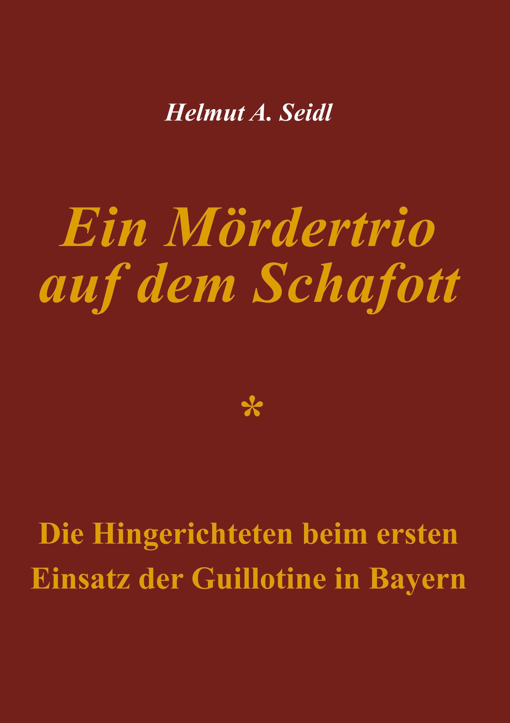 Ein Mördertrio auf dem Schafott