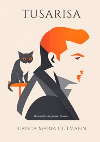 Tusarisa - Bianca Maria Gutmann - ebook