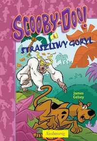 Scooby-Doo! I Straszliwy goryl - James Gelsey - książka