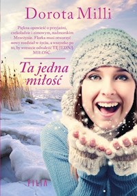 Ta jedna miłość - Dorota Milli - książka
