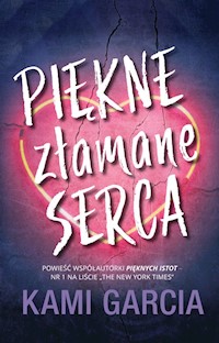 Piękne złamane serca - Kami Garcia - książka