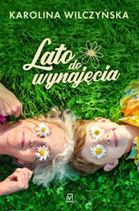 Lato do wynajęcia - Karolina Wilczyńska - ebook + książka