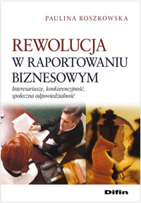 Rewolucja w raportowaniu biznesowym - Roszkowska Paulina - książka