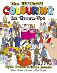 The Ultimate Colouring for Grown-Ups - Hunter Ryan - książka