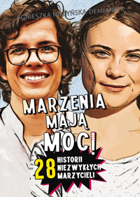 Marzenia mają moc! - Agnieszka Nożyńska-Demianiuk - książka