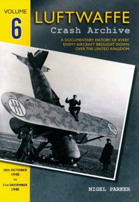 Luftwaffe Crash Archive Volume 6 - Parker Nigel - książka