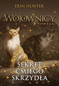 Wojownicy. Sekret Ćmiego Skrzydła - Erin Hunter - ebook
