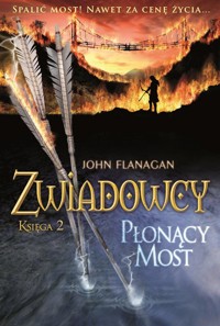 Płonący most - John Flanagan - książka