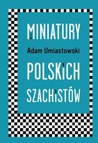 Miniatury polskich szachistów - Umiastowski Adam - książka