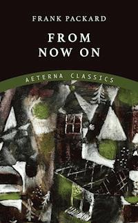 From Now On - Frank Packard - ebook