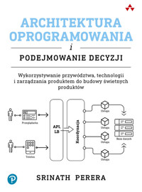 Architektura oprogramowania i podejmowanie decyzji - Srinath Perera - książka