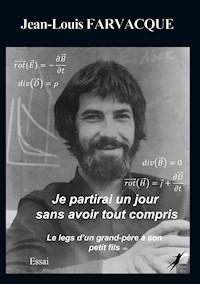 Je partirai un jour sans avoir tout compris - Jean-Louis Farvacque - ebook