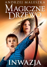Magiczne Drzewo Inwazja - Andrzej Maleszka - książka