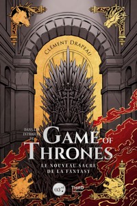 Dans les intrigues de Game of Thrones - Clément Drapeau - ebook