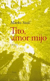 Tito, amor mijo - Marko Sosič - ebook