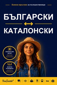 The Language Guide for Travelers - Bulgarian to Catalan - YouGuide - ebook