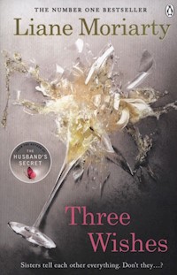 Three Wishes  Liane Moriarty