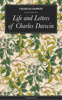 Life and Letters of Charles Darwin - Charles Darwin - ebook