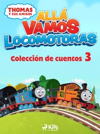 Thomas y sus amigos - Allá vamos locomotoras - Colección de cuentos 3 - Mattel - ebook