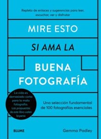 Mire esto si ama la buena fotografía - Gemma Padley - ebook