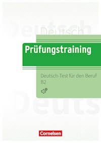 Prüfungstraining DaF Deutsch-Test für den Beruf B2 - Dieter Maenner - ebook