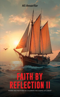 Faith by Reflection II - Ali Ansarifar - ebook