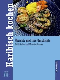 Karibisch kochen - Heidi Keller - ebook