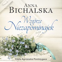 Wzgórze niezapominajek - Anna Bichalska - audiobook + książka